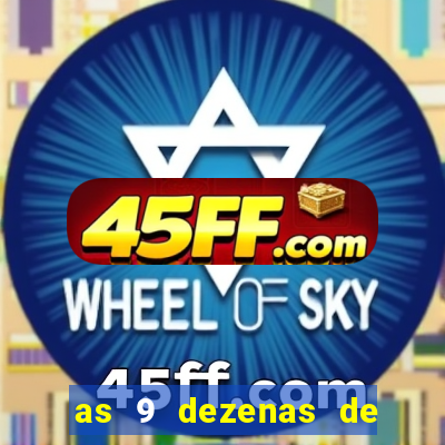 as 9 dezenas de ouro da lotofácil